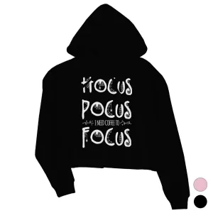 Hocus Pocus Focus Womens Crop Hoodie